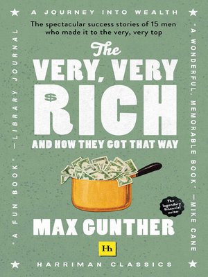 cover image of The Very, Very Rich and How They Got That Way (Harriman Classics)